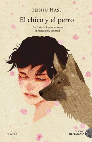 Gabriel Álvarez Martínez, Sheishu Hase: El chico y el perro (Paperback, 2022, Nefelibata)