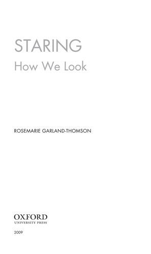 Rosemarie Garland Thomson: Staring (2009, Oxford University Press)