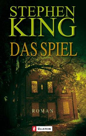 Stephen King, King, Stephen: Das Spiel (Paperback, German language, Ullstein Tb)