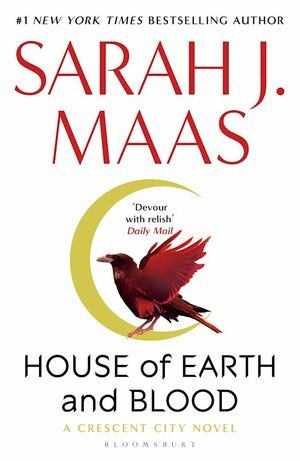 Sarah J. Maas: House of Earth and Blood (Paperback, 2021, Bloomsbury)