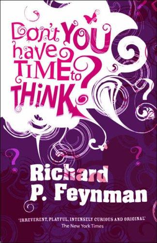 Richard P. Feynman: Don't You Have Time to Think? (Hardcover, Allen Lane)