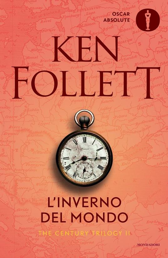 Ken Follett: L'Inverno del Mondo (EBook, Italian language, 2016, Mondadori)