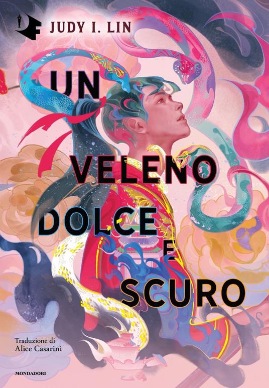 Judy I. Lin: Un veleno dolce e scuro (Paperback, 2023, Mondadori)