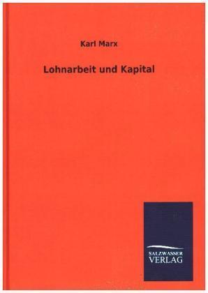 Karl Marx: Lohnarbeit und Kapital (German language)