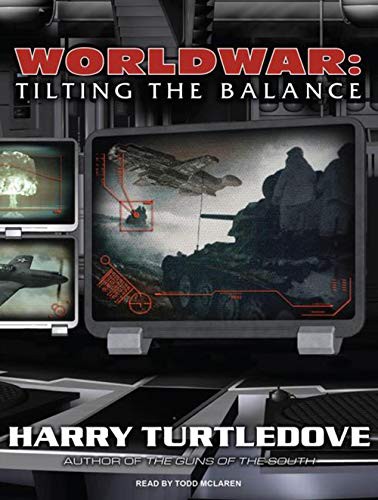 Harry Turtledove, Todd McLaren: Worldwar (AudiobookFormat, Tantor Audio)