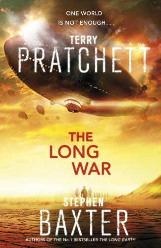 Stephen Baxter, Terry Pratchett: The Long War: Long Earth 2 (The Long Earth) (2013, Doubleday UK)