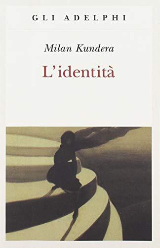 Milan Kundera: L'identità (Italian language, 2001)