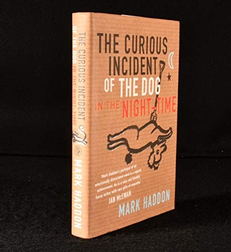 Mark Haddon: Curious Incident of the Dog in the Night-Time (2003, Penguin Random House, Johnathan Cape)