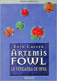 Eoin Colfer: La venganza de Opal (Hardcover, Spanish language, Turtleback Books)