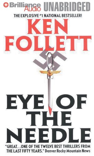 Ken Follett, Eric Lincoln: Eye of the Needle (AudiobookFormat, Brilliance Audio, Brand: Brilliance Audio)