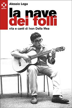 Alessio Lega: La nave dei folli (Paperback, Italiano language, 2019, Agenzia X)