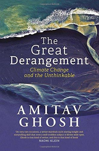 Amitav Ghosh: The Great Derangement (2016)