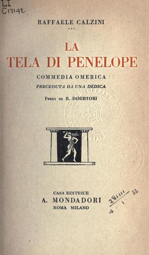 Raffaele Calzini: La tela di Penelope (Italian language, 1922, Mondadori)