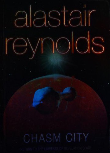 Alastair Reynolds: Chasm City (Paperback, Gollancz, Orion Pub Co)