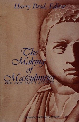 Harry Brod: The Making of masculinities (1987, Allen & Unwin)