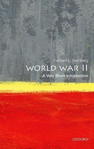 Gerhard L. Weinberg: World War II (2014, Oxford University Press)