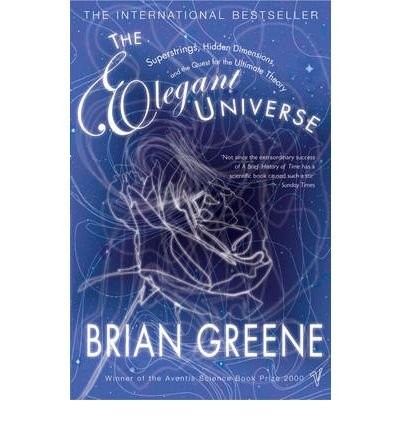 Brian Greene: The ELEGANT UNIVERSE S.S. (Paperback, Vintage/Ebury (A Division of Random House Group))