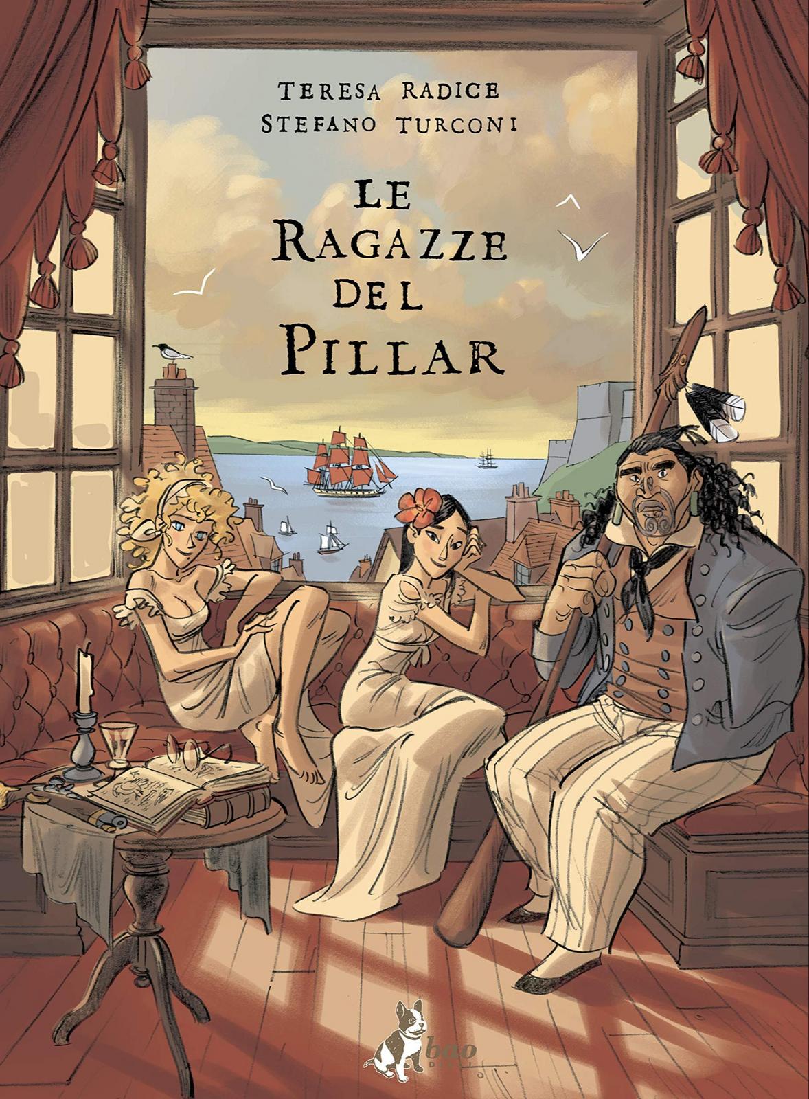 Stefano Turconi, Teresa Radice: Le ragazze del Pillar (Hardcover, Italian language, 2019, BAO Publishing)