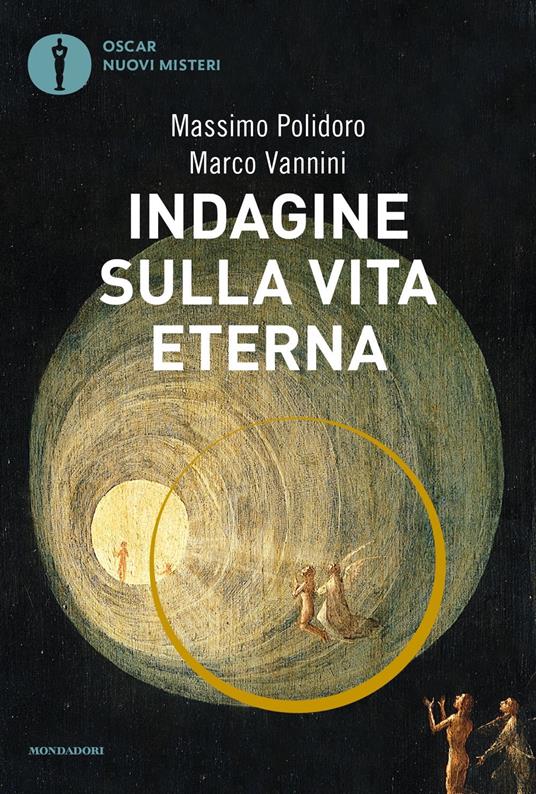 Massimo Polidoro, Marco Vannini: Indagine sulla vita eterna (Paperback, Italiano language, 2018, Mondadori)
