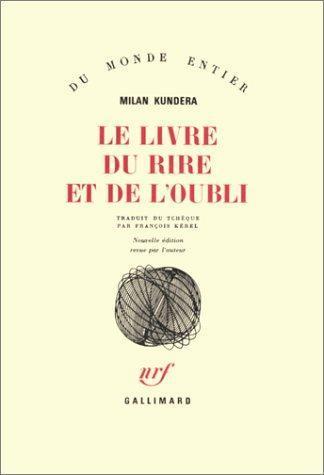 Milan Kundera: Le Livre du rire et de l'oubli (French language, 1985)