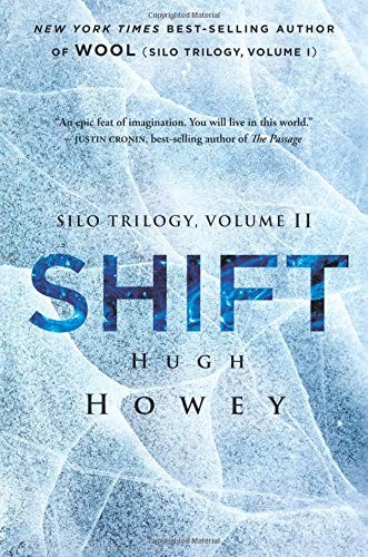 Hugh Howey, Hugh Howey (duplicate): Shift (Paperback, 2016, John Joseph Adams/Mariner Books)