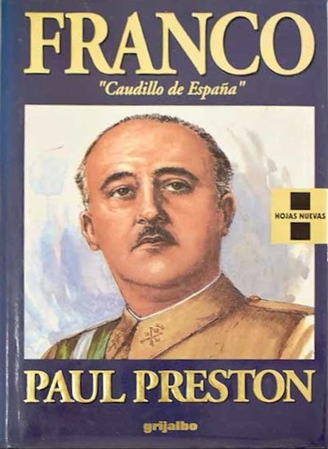 Paul Preston: Franco (Spanish language, 1994, Grijalbo)