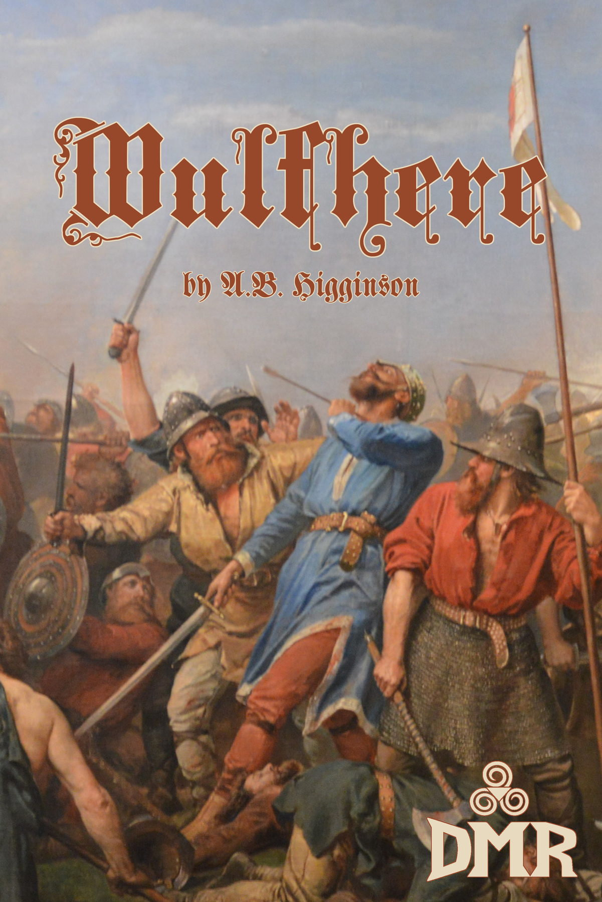 A. B. Higginson: Wulfhere (EBook, 2019, DMR Books)