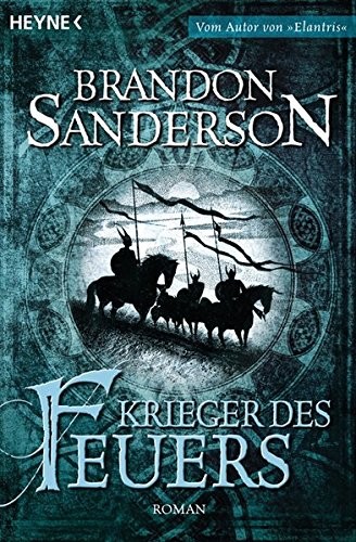 Brandon Sanderson: Krieger des Feuers