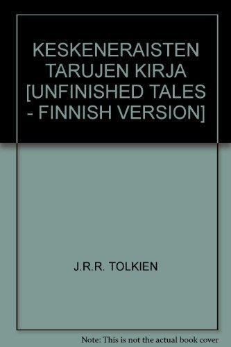 J.R.R. Tolkien: Keskeneräisten tarujen kirja (Finnish language, 1986)