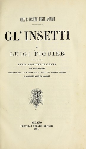 Louis Figuier: Vita e costumi degli animali (Italian language, 1881, Fratelli Treves, editori)