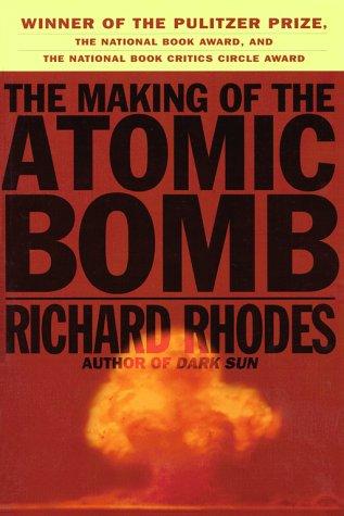 Richard Rhodes: The Making of the Atomic Bomb (Paperback, Simon & Schuster)