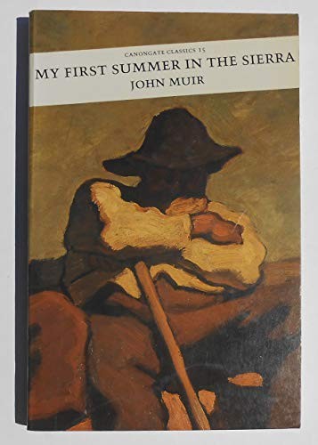 John Muir: My first summer inthe Sierra. (1988, Canongate, Brand: David Charles, David & Charles)