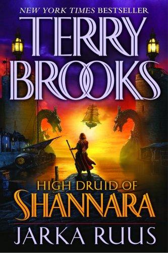 Terry Brooks: Jarka Ruus (High Druid of Shannara, Book 1) (Paperback, Del Rey)