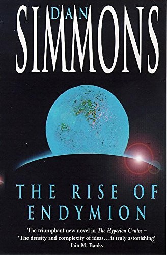 Dan Simmons: The Rise of Endymion (Paperback, FEATURE)