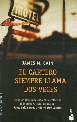 James M. Cain: El Cartero Siempre Llama Dos Veces (Crimen Y Misterio) (Paperback, Spanish language, Booket)