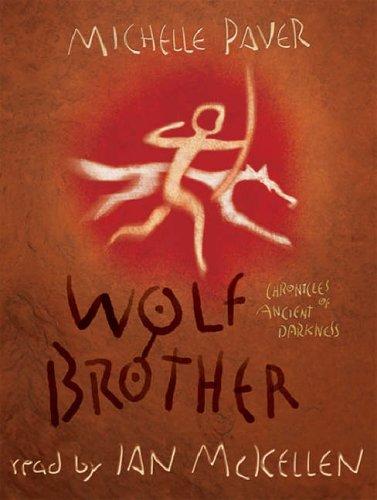 Michelle Paver, Patricia Anton De Vez Ayala-Duarte: Wolf Brother (Chronicles of Ancient Darkness) (AudiobookFormat, Orion (an Imprint of The Orion Publishing Group Ltd ))