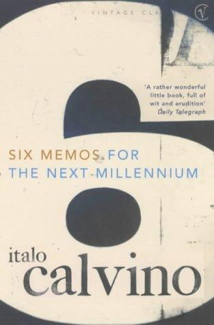 Italo Calvino: Six Memos for the Next Millennium (Paperback, Vintage)