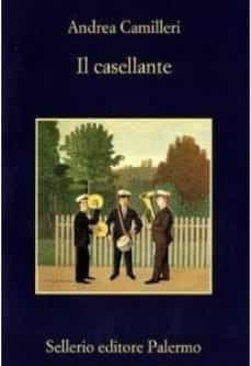 Andrea Camilleri: Il casellante (Italian language, 2008, Sellerio)