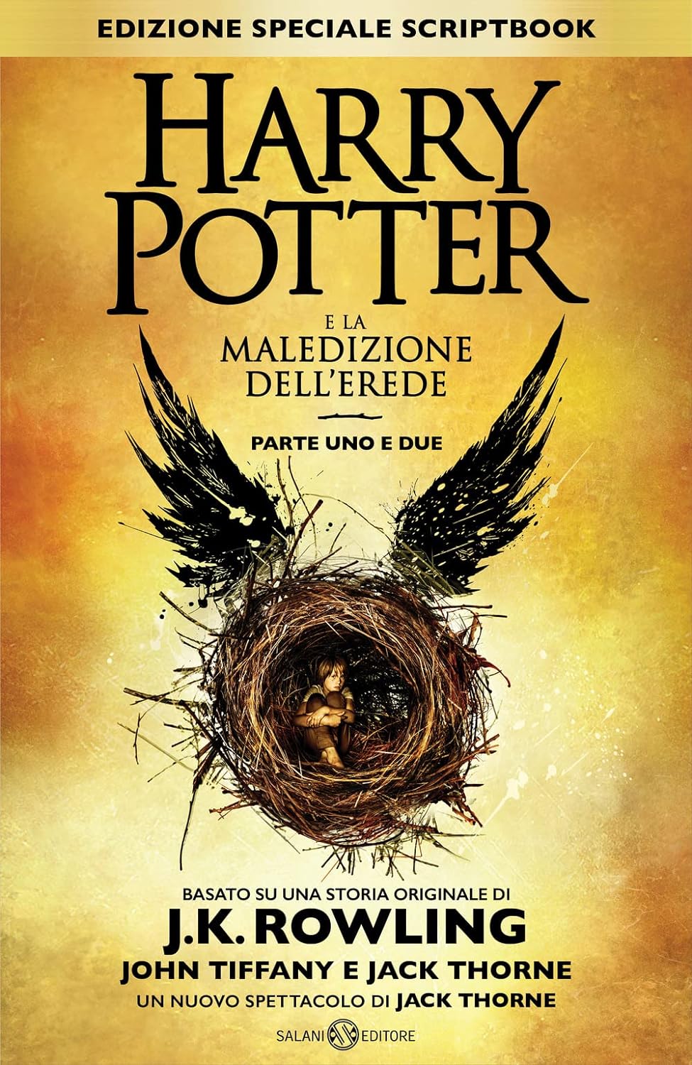 J. K. Rowling, Jack Thorne, John Tiffany: Harry Potter e la maledizione dell'erede (Hardcover, Italiano language, 2016, Salani)