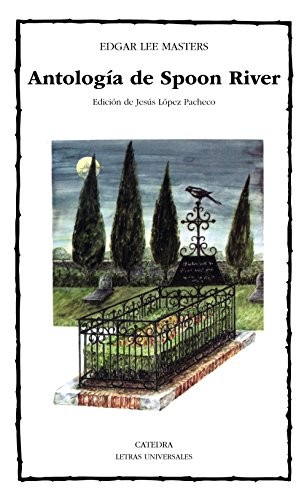 Edgar Lee Masters: Antología de Spoon River (Paperback, Ediciones Cátedra)