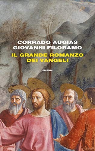 Corrado Augias: Il grande romanzo dei Vangeli (Hardcover, Einaudi)