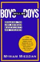 Myriam Miedzian: Boys will be boys (1991, Doubleday)