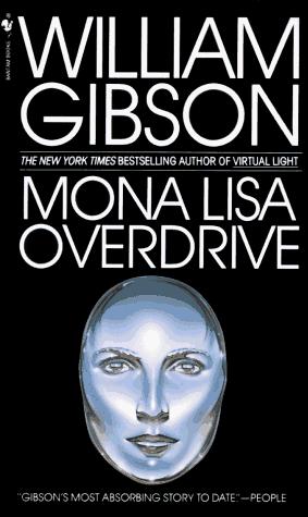 William Gibson, William Gibson (unspecified): Mona Lisa Overdrive (Paperback, 1988, Spectra)