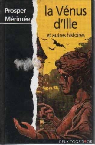 Prosper Mérimée: La vénus d'Ille et autres histoires (French language)