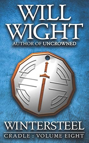 Will Wight: Wintersteel (Paperback, Hidden Gnome Publishing)