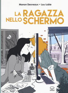 Lou Lubie, Manon Desveaux: la ragazza dello schermo (Paperback, italiano language, Comicout)