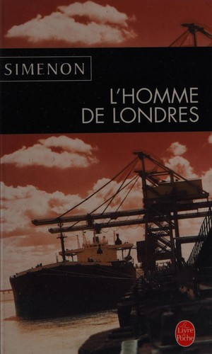 Georges Simenon: L'homme de Londres (French language, Presses de la Cite)