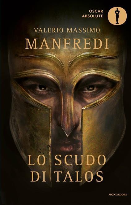 Valerio Massimo Manfredi: Lo Scudo di Talos (Italian language, 2016, Gruppo Mondadori)