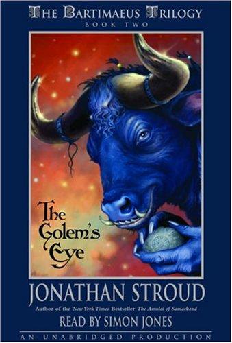 Jonathan Stroud: The Golem's Eye (The Bartimaeus Trilogy, Book 2) (AudiobookFormat, Listening Library (Audio))