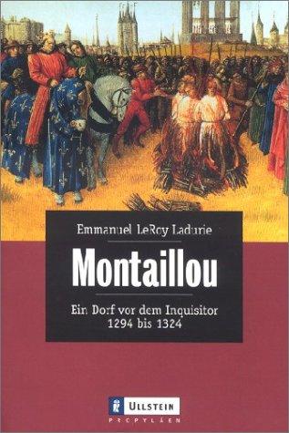 Emmanuel Le Roy Ladurie, Peter Hahlbrock: Montaillou. Ein Dorf vor dem Inquisitor. (Paperback, Ullstein Buchverlage GmbH & Co. KG / Ullstein Tas)